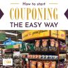 How to Start Couponing The Easy Way.