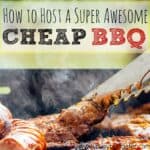 How to host a cheap bbq sq