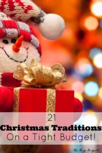 21 Christmas Traditions On a Tight Budget! 