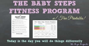 The Baby Steps Fitness Program with Free Printables FB