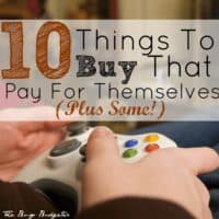 10 Fun Things to Buy That Pay for Themselves (Plus Some!)