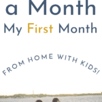 Mom, dad, little girl and little boy are happy and smiling on the beach sitting for family photos. The text says "How I made $3,000 a month my first month working from home with kids"