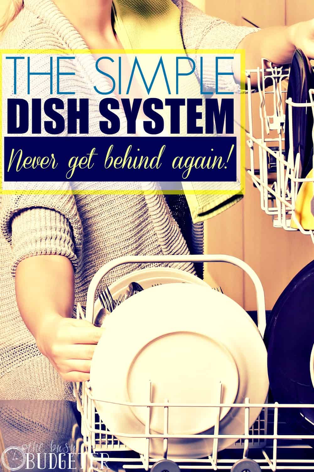 The Simple Dish System- Never Get Behind Again. Finally a routine for my dishes that actually works! I've tried everything! 