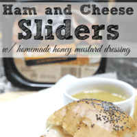 15 Minute Ham and Cheese Sliders with Homemade Honey Mustard