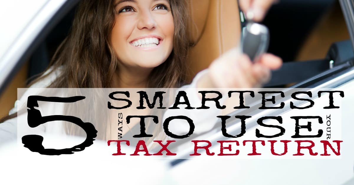 5 Smart Ways to Use Your Tax Return - The Busy Budgeter