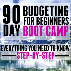 90 day budgeting for beginners boot camp featured