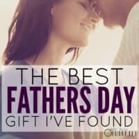 The Best Fathers Day Gift I've Ever Found