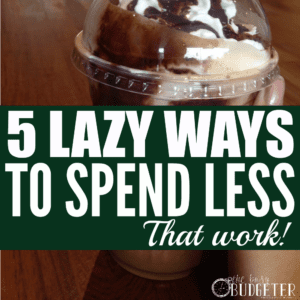 5 Lazy Ways To Spend Less featured