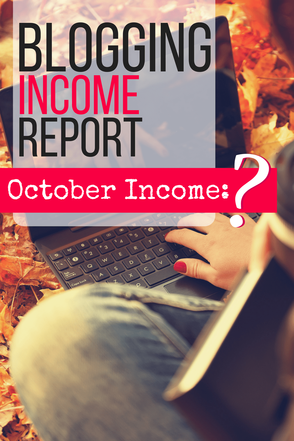 October 2016 Blog Income Report. How can anyone make that much money from blogging? I would be thrilled to make $2,000 a month working from home and I don't care how I make money at home... blogging, day care, virtual assistant... I'll do anything.