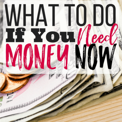 What to do if you need money now. This is perfect. I feel like every time I start to get ahead we take 10 steps backwards. Last week, I found out my car needs new brakes on top of the $1,000 in medical bills that I already owe. With this information, I think I might actually make it!