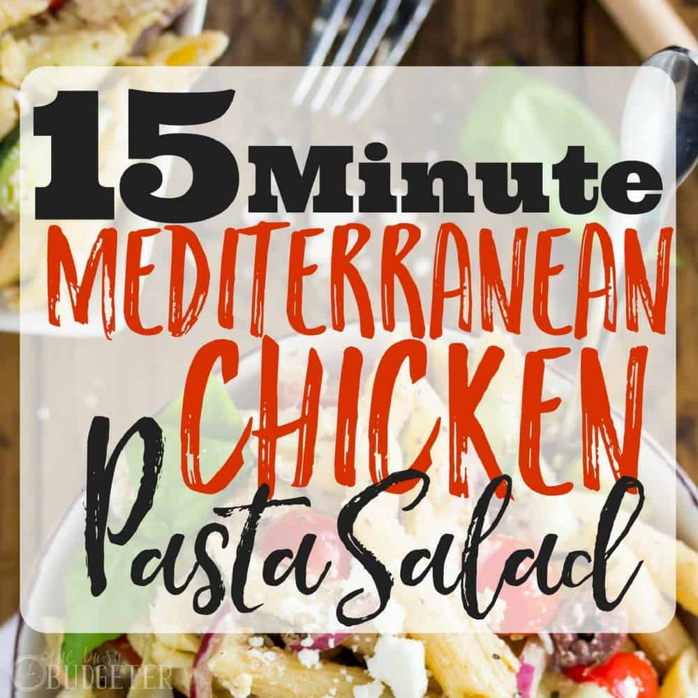 Mediterranean Chicken Pasta Salad