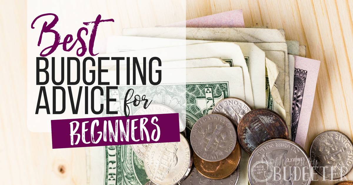 Best Budgeting Advice For Beginners The Busy Budgeter