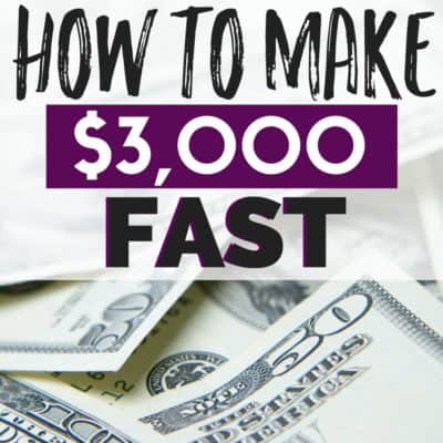 How to Make $3000 Fast