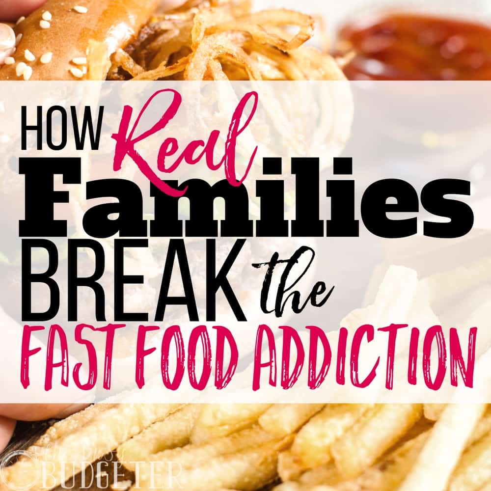 My family had the biggest fast food addiction! at least 5 times a week we would order out and it killed our budget! These tips are honest and totally WORK.. we finally broke the fast food addiction and we are saving a ton of money--and feel better too!
