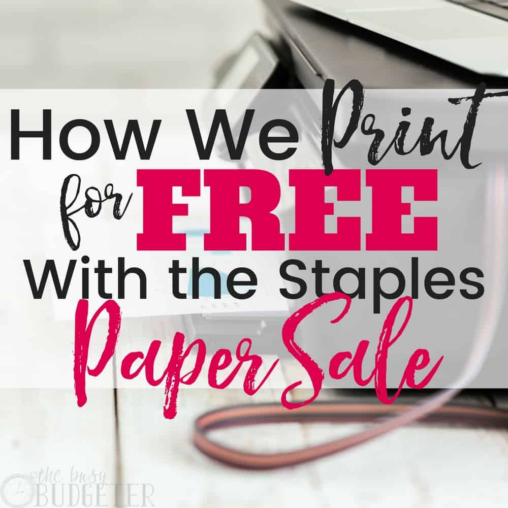 How We Print For FREE with the Staples Paper Sale!