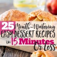 25 Mouth-Watering EASY Dessert Recipes (Ready in 15 Minutes or Less!)