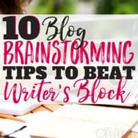 How To Beat Writer’s Block: 10 Blog Brainstorming Tips