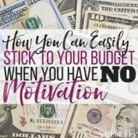 Sticking to a Budget When Your Motivation is Zapped: 6 Steps to Success