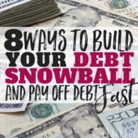 8 Ways to Build Your Debt Snowball and Pay Off Debt Fast