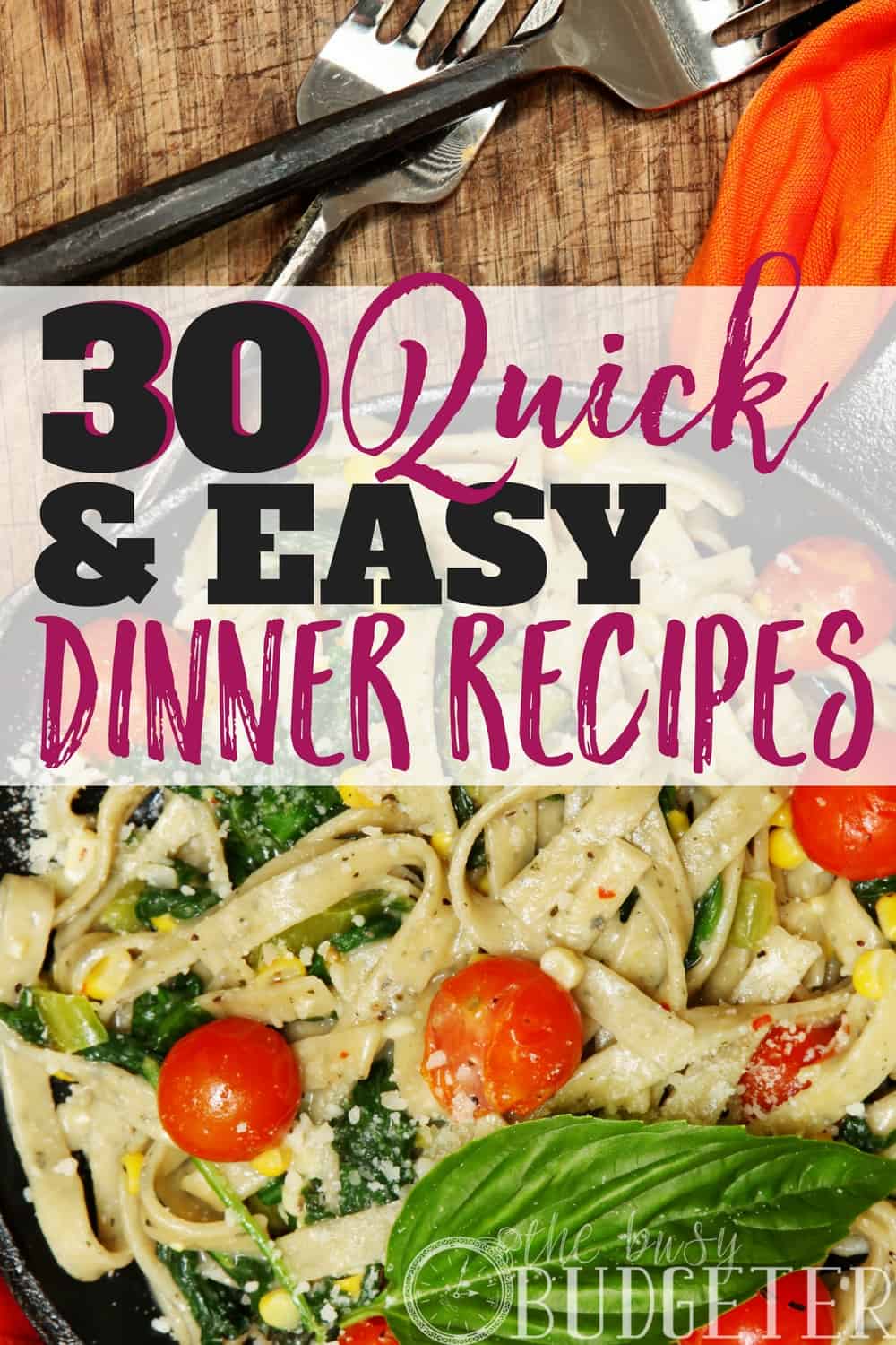 https://www.busybudgeter.com/wp-content/uploads/2017/10/The-Ultimate-Family-Dinner-Recipe-Roundup_-30-EASY-Recipes-for-Dinner-2.jpg