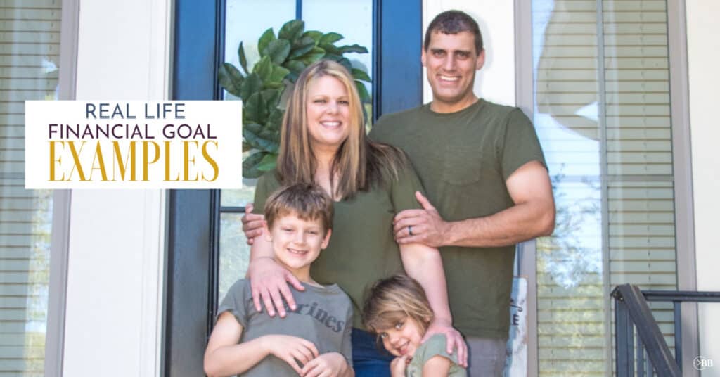 A Groner family picture text overlay says real life financial goal examples.