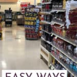 Grocery story asile with chips and drinks. Text over says Easy ways to save during inflation.