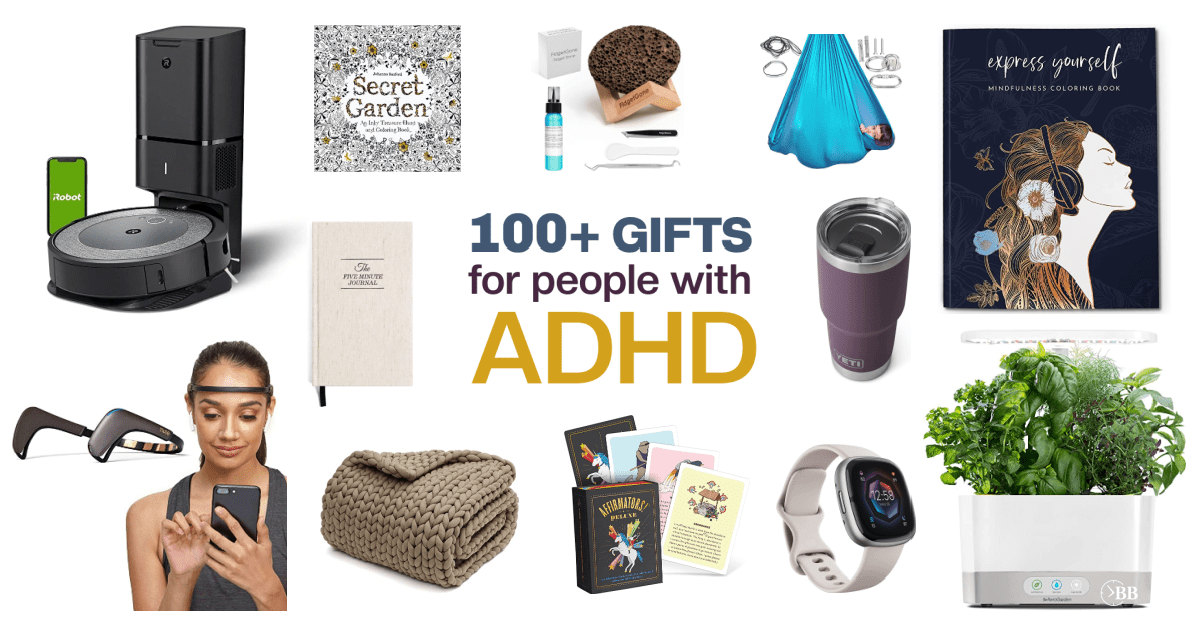 100+ Unique & Thoughtful Gifts For People With ADHD. - The Busy